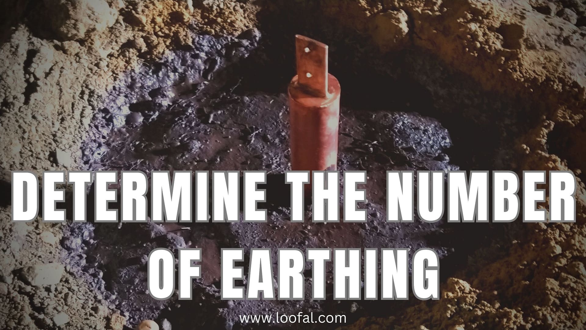 Number of Earthing - Loofal