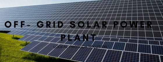 off- grid solar power plant-Loofal